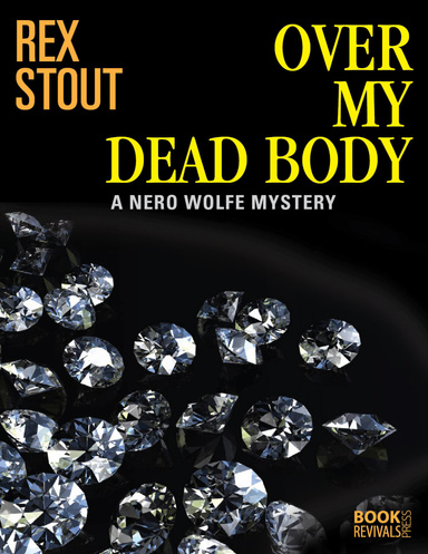 Over My Dead Body: A Nero Wolfe Mystery