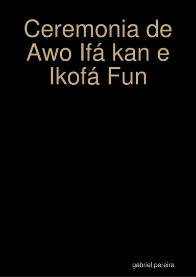 Ceremonia de Awo Ifá kan e Ikofá Fun