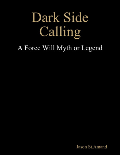 Dark Side Calling