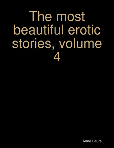 The most beautiful erotic stories, volume 4