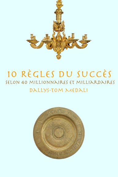 10 règles du succès