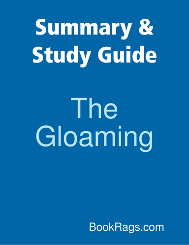 Summary & Study Guide: The Gloaming
