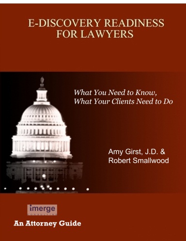 E-DISCOVERY READINESS FOR LAWYERS