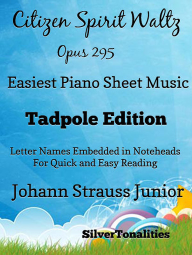 Citizen Spirit Waltz Opus 295 Easiest Piano Sheet Music Pdf