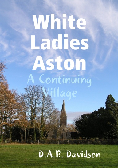 White Ladies Aston - A Continuing Village