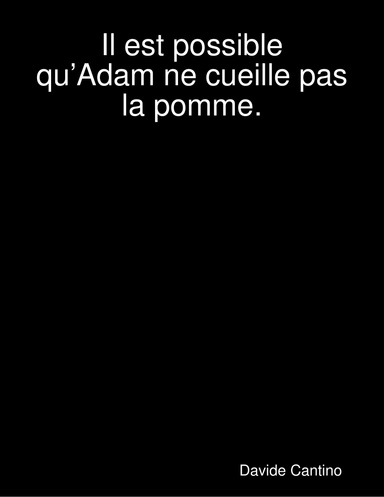 Il est possible qu’Adam ne cueille pas la pomme.