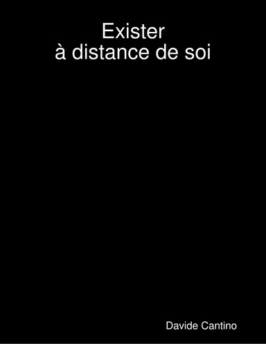 Exister à distance de soi