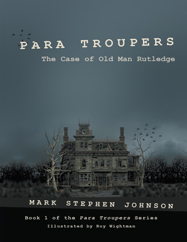 Para Troupers: The Case of Old Man Rutledge
