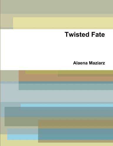 Twisted Fate