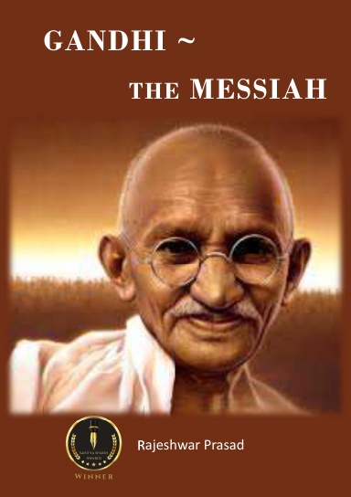 Gandhi - The Messiah