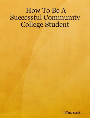 How To Be A Successful Community College Student