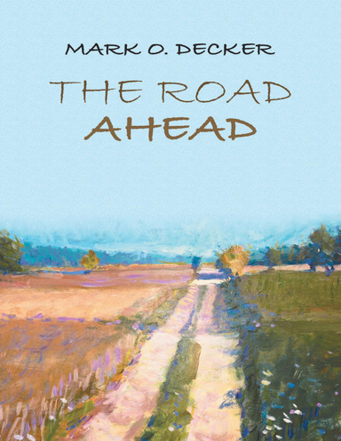 The Road Ahead