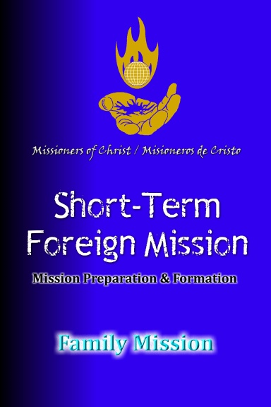 MOC ST Foreign Family Mission Prep & Formation