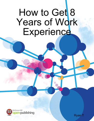 How to Get 8 Years of Work Experience