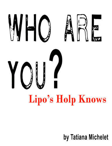 Who Are You? Lipo’s Holp Knows