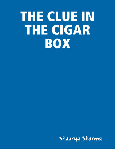 THE CLUE IN THE CIGAR BOX