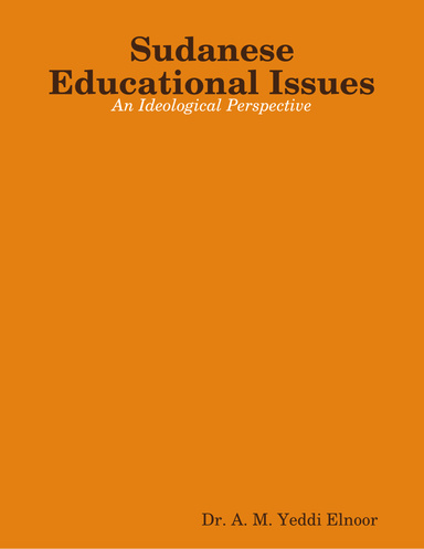 Sudanese Educational Issues: An Ideological Perspective