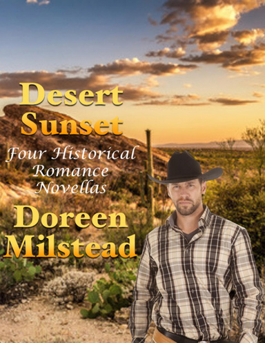 Desert Sunset: Four Historical Romance Novellas