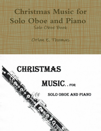 Christmas Music for Solo Oboe and Piano - Solo Oboe Book