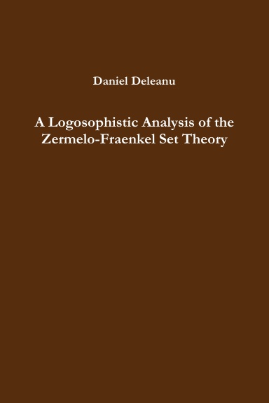 A Logosophistic Analysis of the Zermelo-Fraenkel Set Theory