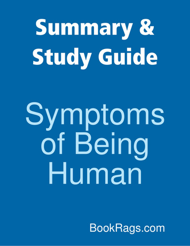 Summary & Study Guide: Symptoms of Being Human
