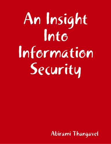 An Insight Into Information Security