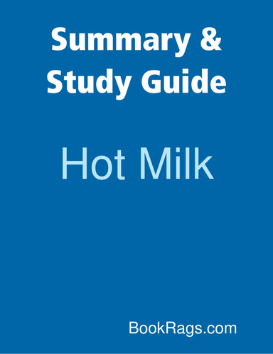 Summary & Study Guide: Hot Milk