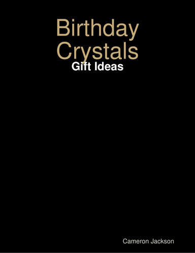 Birthday Crystals - Gift Ideas