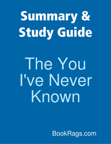 Summary & Study Guide: The You I've Never Known
