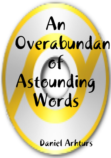An Overabundance of Astounding Words