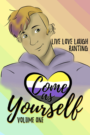 Come As Yourself: Volume One