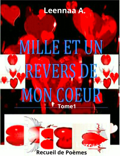 Mille et uns revers de mon coeur