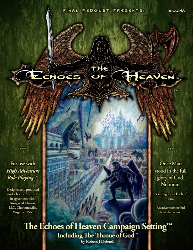 The Echoes of Heaven Campaign Setting (Including The Throne of God) (HARP, Paperback Version)