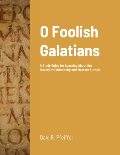 O Foolish Galatians