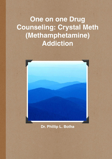 One On One Drug Counseling: Crystal Meth (Methamphetamine) Addiction