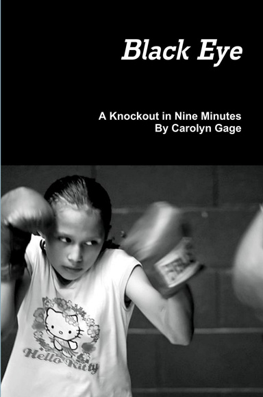 Blackeye: A Knockout In Nine Minutes