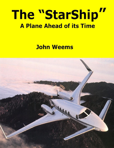 The "Starship": A Plane Ahead of its Time