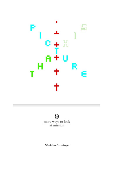 Picture That...Nine More Ways to Look At Mission