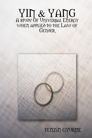 Yin & Yang: A Study of Universal Energy When Applied to the Law of Gender