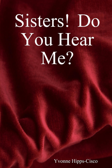 Sisters! Do You Hear Me?