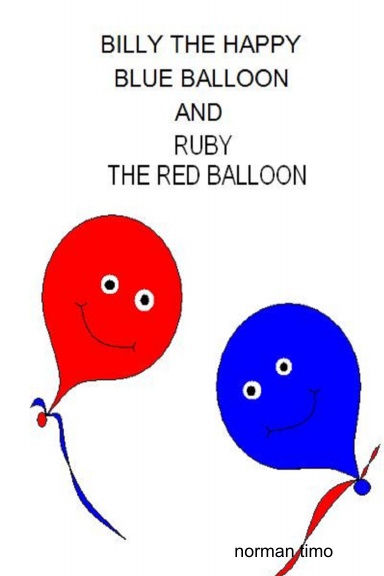 billy the happy blue balloon and ruby the red balloon