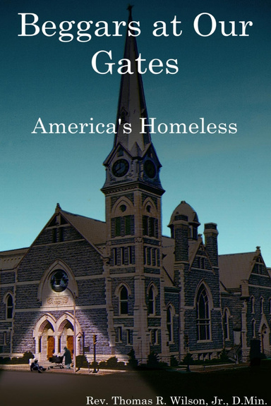 Beggars at Our Gates, America's Homeless