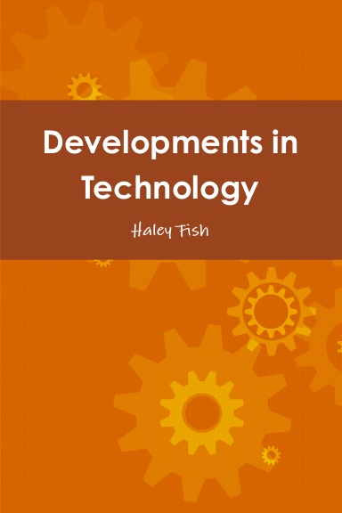 Developments in Technology