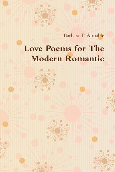 Love Poems for the Modern Romantic