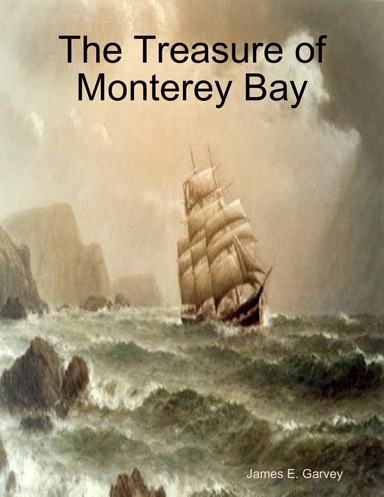 The Treasure of Monterey Bay