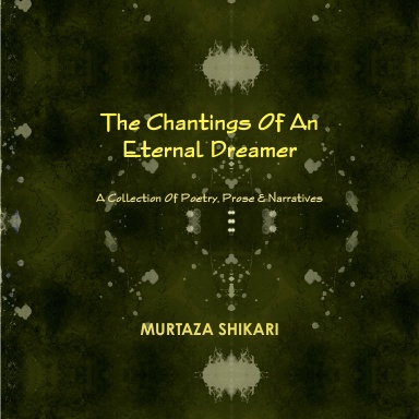 The Chantings Of An Eternal Dreamer