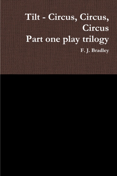 Tilt - Circus, Circus, Circus