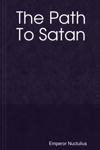 The Path To Satan (Paperback)