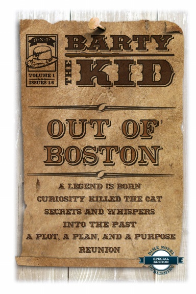 Barty the Kid: Out of Boston