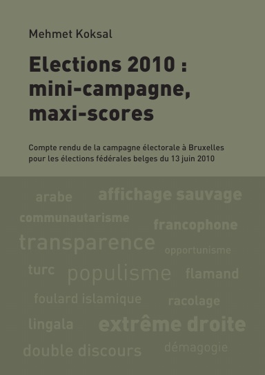 Bruxelles 2010 : mini-campagne, maxi-scores